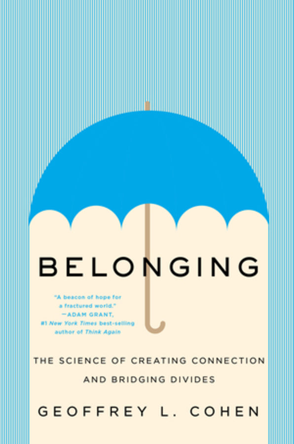 Belonging: The Science of Creating Connection and Bridging Divides cover