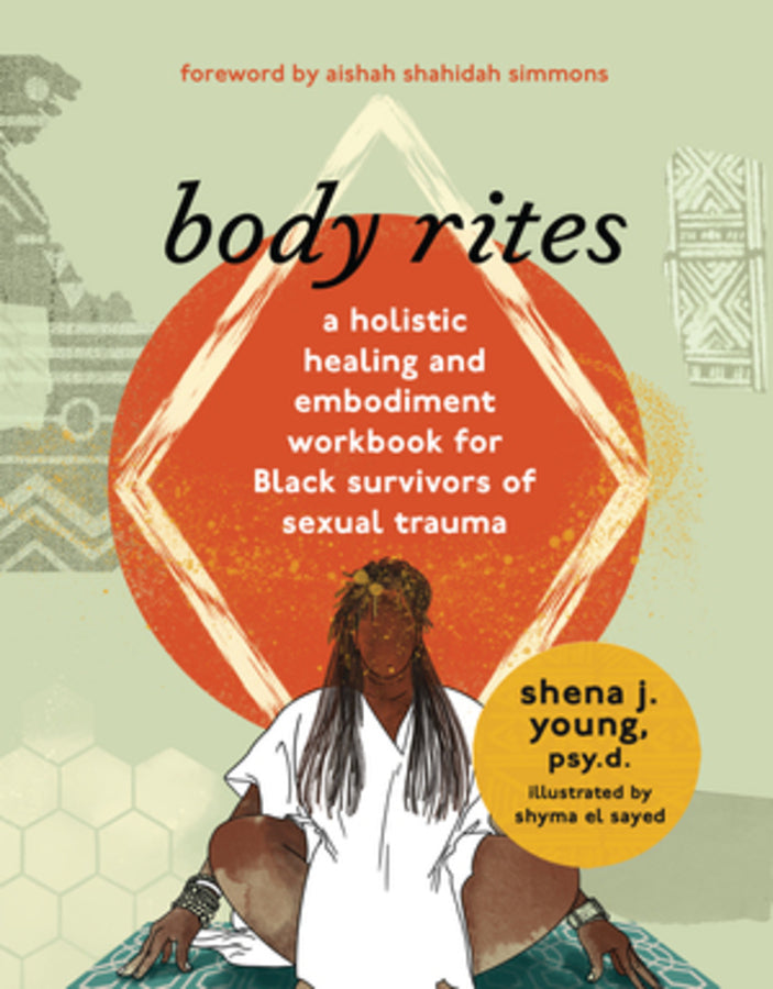 body rites: a holistic healing and embodiment workbook for Black survivors of sexual trauma cover
