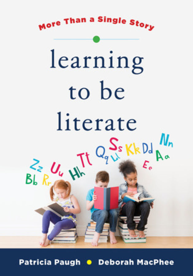 Learning to Be Literate: More Than a Single Story cover