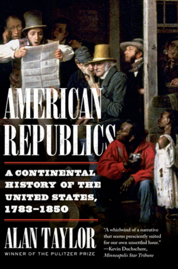 American Republics: A Continental History of the United States, 1783-1850 cover