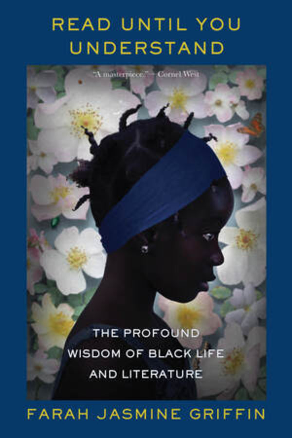Read Until You Understand: The Profound Wisdom of Black Life and Literature cover
