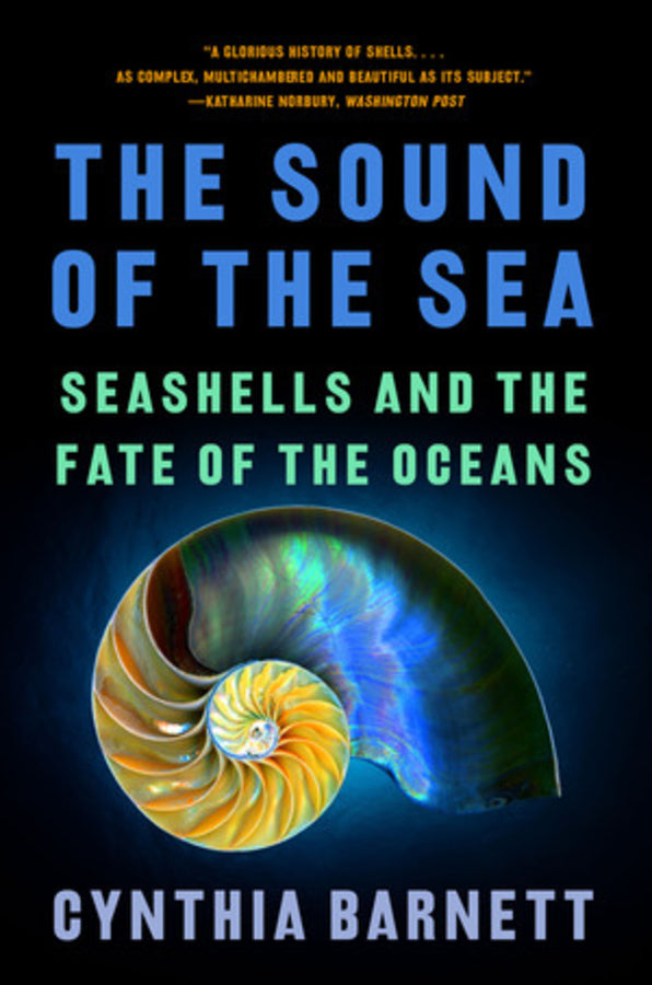 The Sound of the Sea: Seashells and the Fate of the Oceans cover