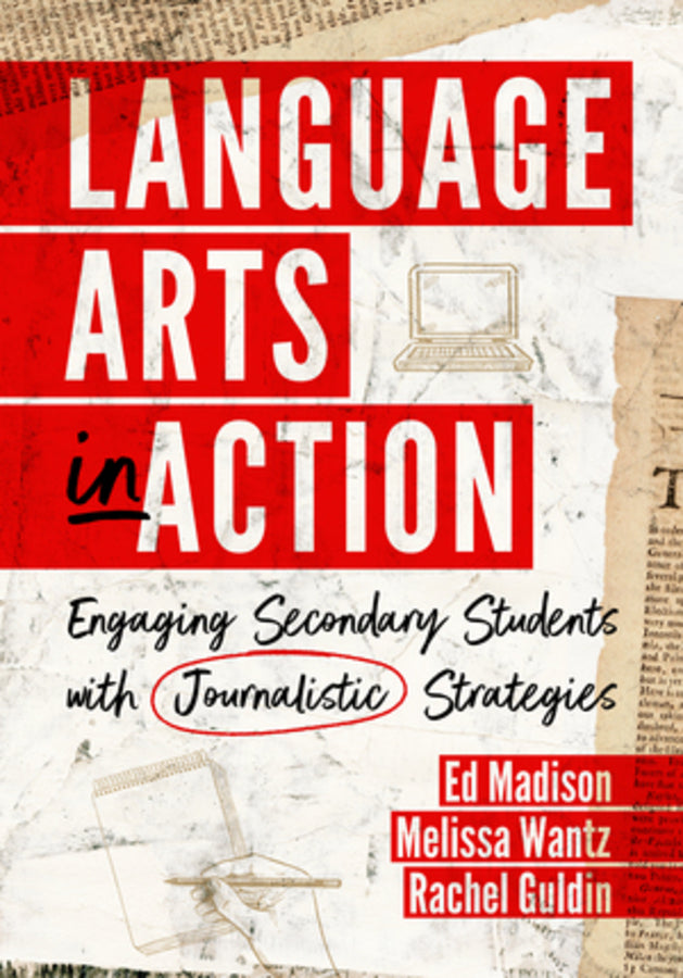 Language Arts in Action: Engaging Secondary Students with Journalistic Strategies cover