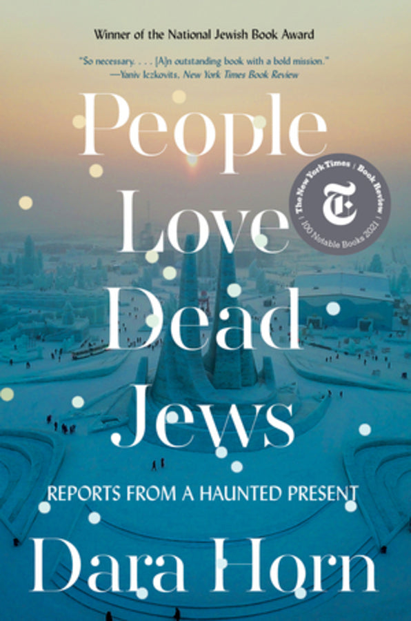 People Love Dead Jews: Reports from a Haunted Present cover