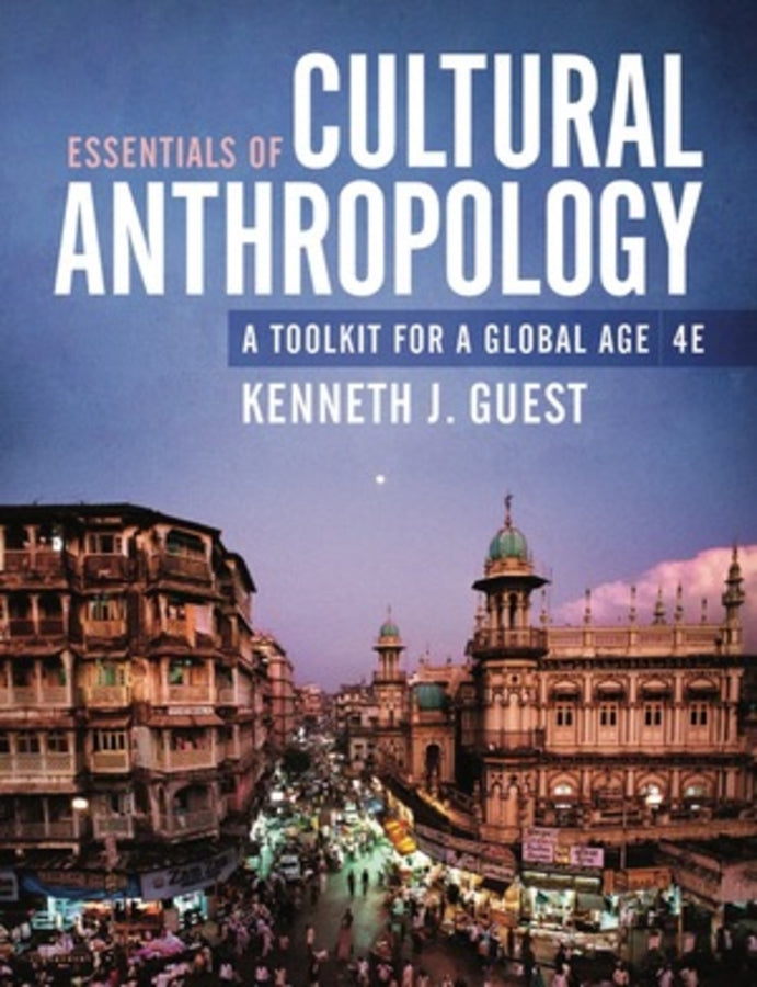 Essentials of Cultural Anthropology: A Toolkit for a Global Age (Fourth Edition) cover