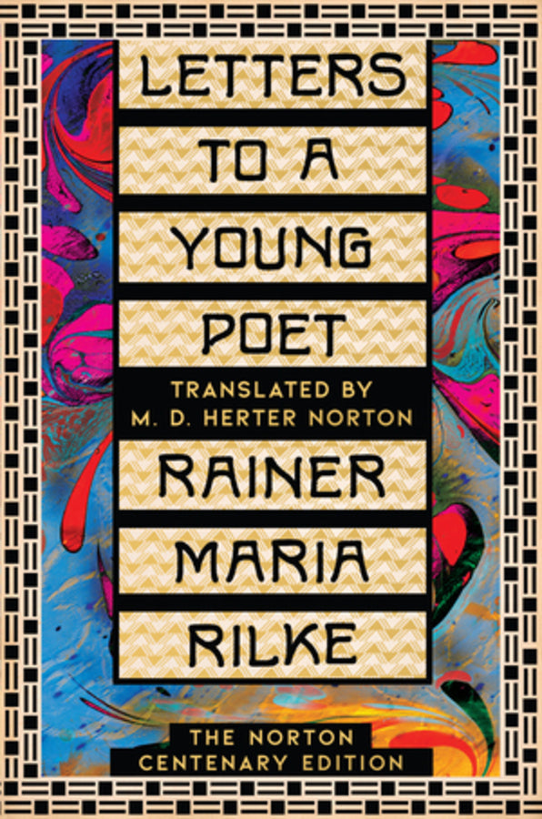 Letters to a Young Poet: The Norton Centenary Edition cover