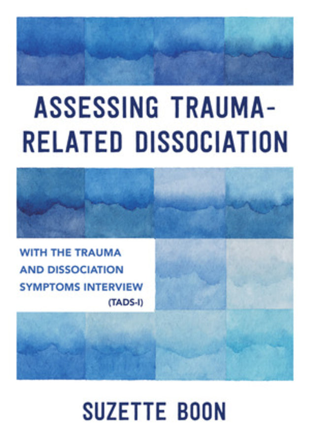 Assessing Trauma-Related Dissociation: With the Trauma and Dissociation Symptoms Interview (TADS-I) cover