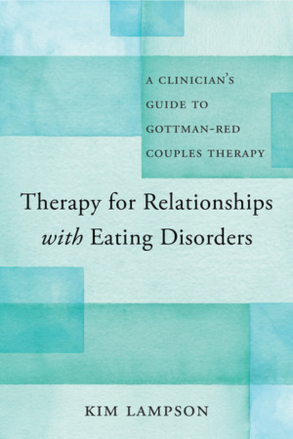Therapy for Relationships with Eating Disorders: A Clinician's Guide to Gottman-RED Couples Therapy cover