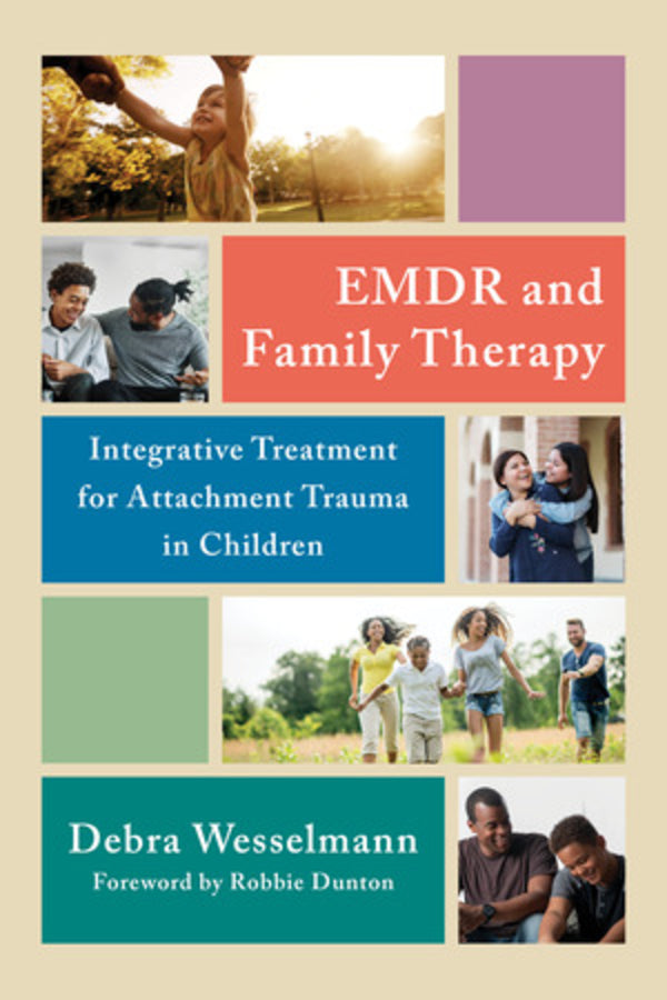 EMDR and Family Therapy: Integrative Treatment for Attachment Trauma in Children cover