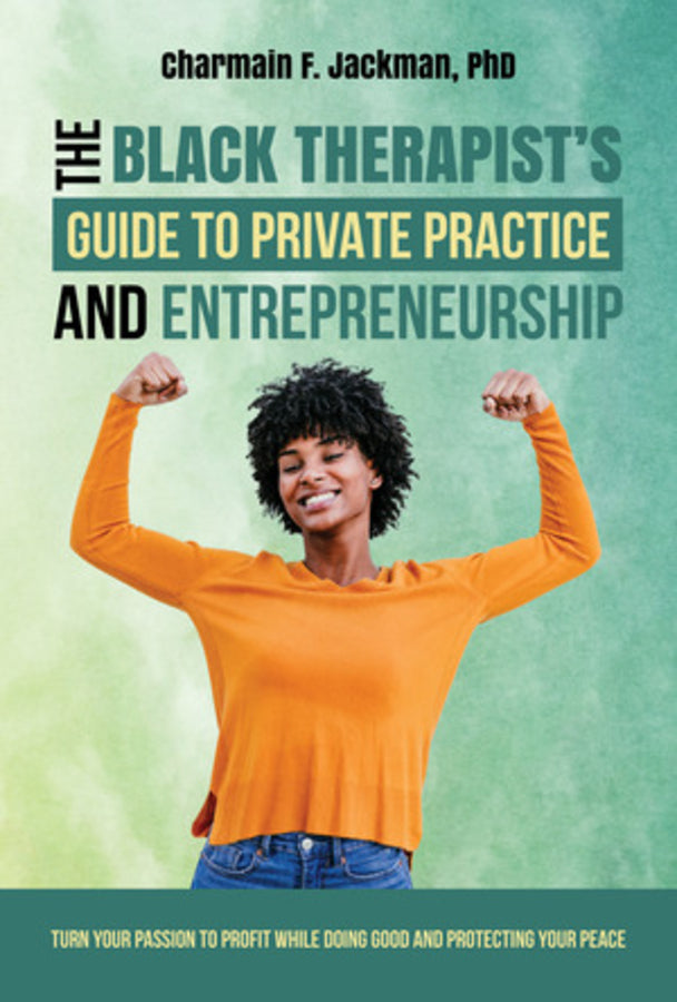 The Black Therapist's Guide to Private Practice and Entrepreneurship cover