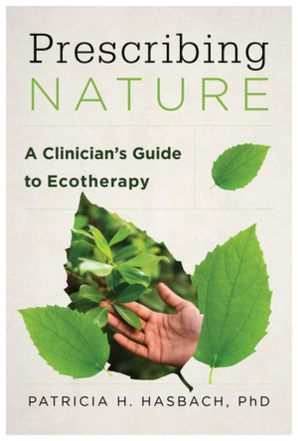 Prescribing Nature: A Clinician's Guide to Ecotherapy cover