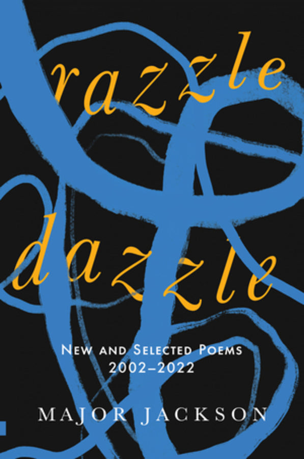 Razzle Dazzle: New and Selected Poems 2002-2022 cover