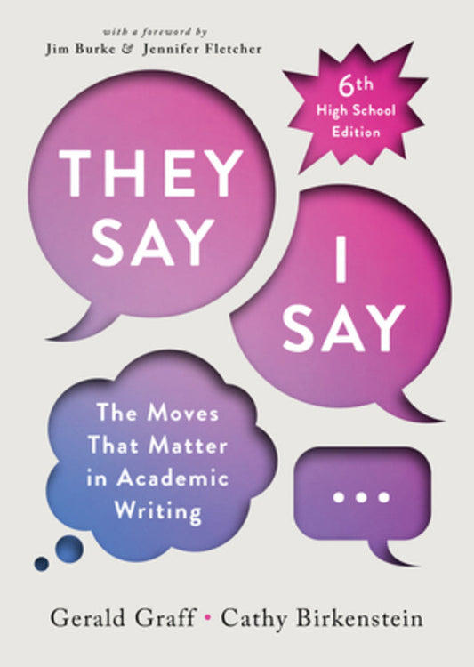 "They Say / I Say", 6th High School Edition