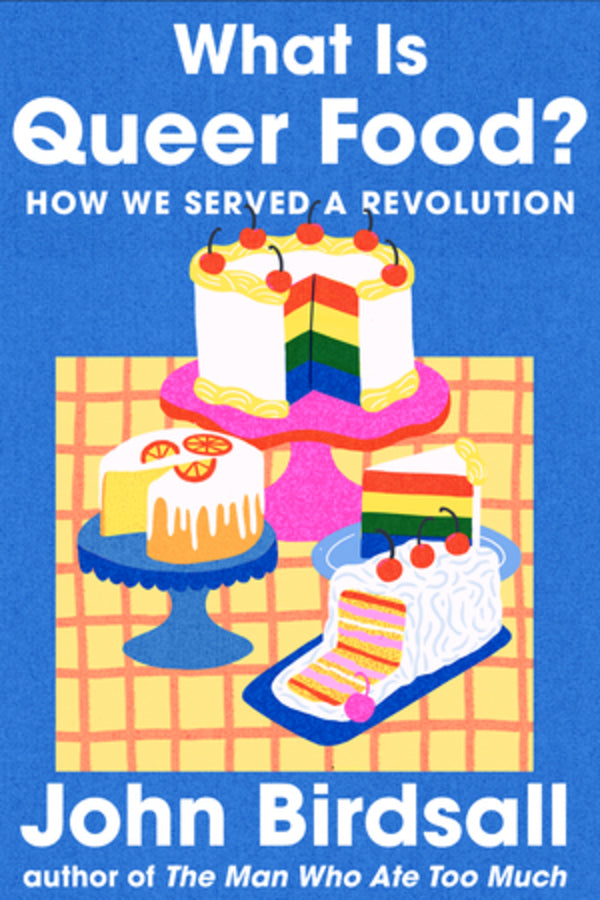 What Is Queer Food?: How We Served a Revolution cover