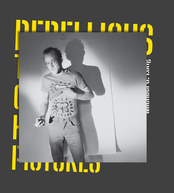 Rebellious: The Story of Keith Haring in 12 Pictures cover