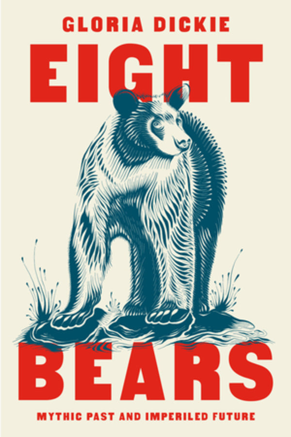 Eight Bears: Mythic Past and Imperiled Future cover