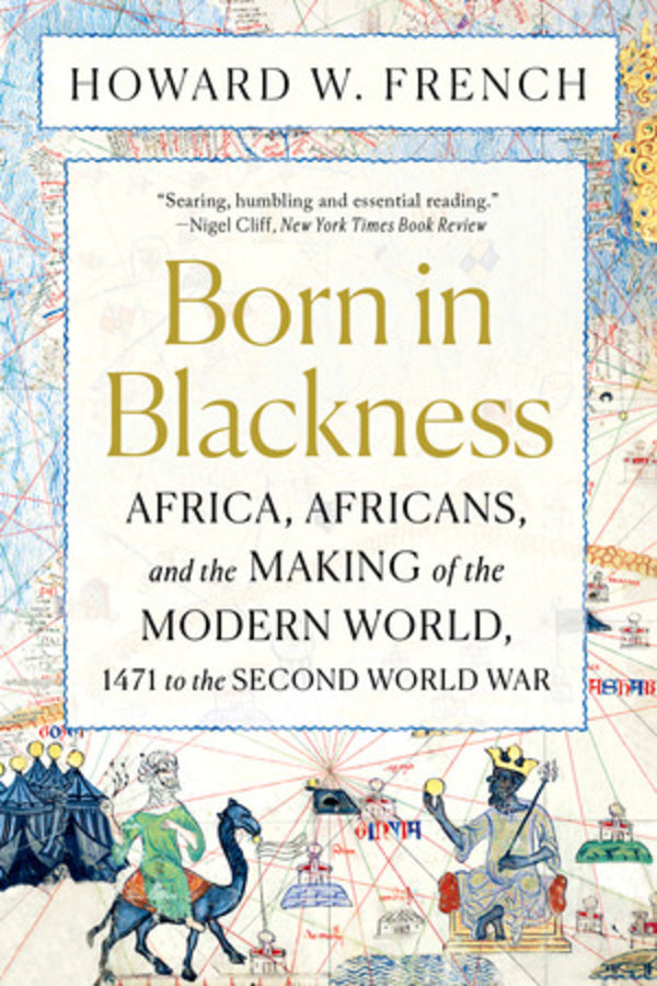 Born in Blackness: Africa and the Making of the Modern World cover
