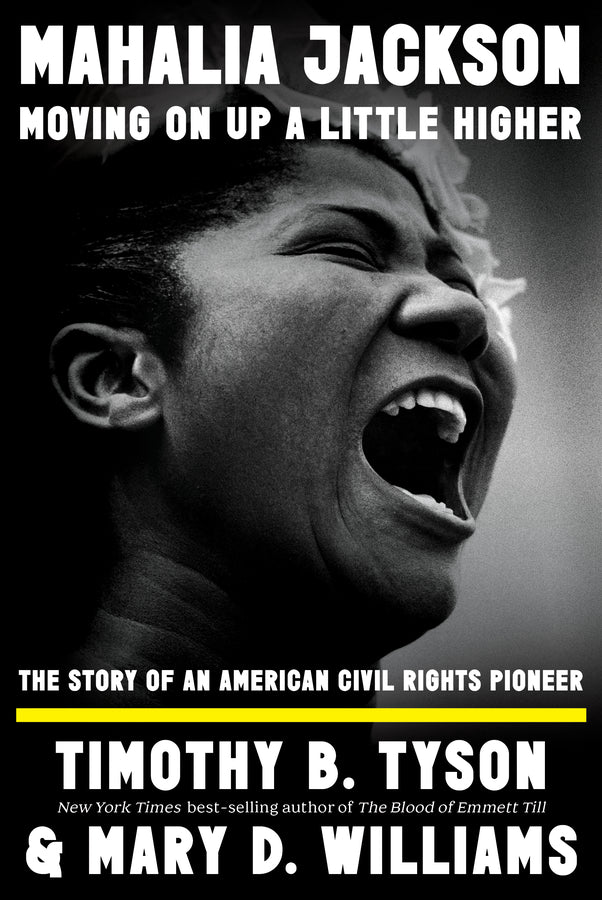 Mahalia Jackson, Moving On Up a Little Higher: The Story of an American Civil Rights Pioneer cover