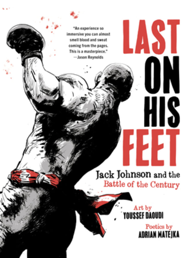 Last On His Feet: Jack Johnson and the Battle of the Century cover