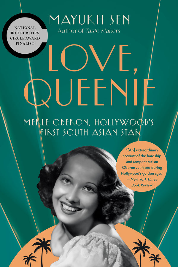 Love, Queenie: Merle Oberon, Hollywood's First South Asian Star cover