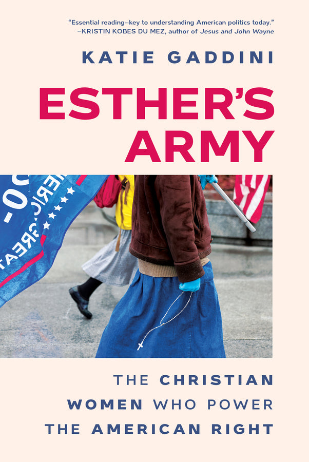 Esther's Army: The Christian Women Who Power the American Right cover