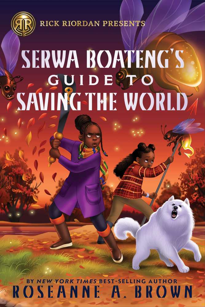 Rick Riordan Presents: Serwa Boateng's Guide to Saving the World book cover