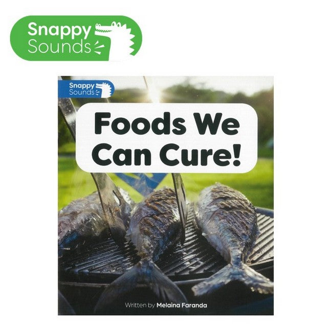 Snappy Sounds Foundation Level 4 Book 37a: Foods we can Cure cover