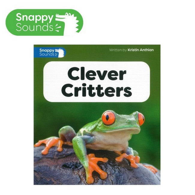 Snappy Sounds Foundation Level 4 Book 39a: Clever Critters cover