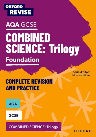 Oxford Revise: AQA GCSE Combined Science Foundation Revision and Exam Practice book cover