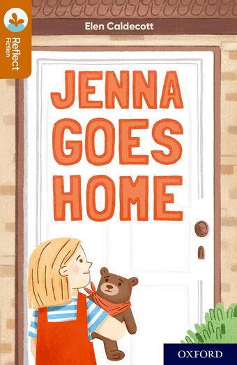 Oxford Reading Tree TreeTops Reflect Oxford Reading Level 8 Jenna Goes Home book cover