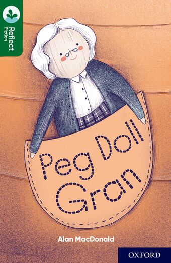 Oxford Reading Tree TreeTops Reflect Oxford Reading Level 12 Peg Doll Gran book cover