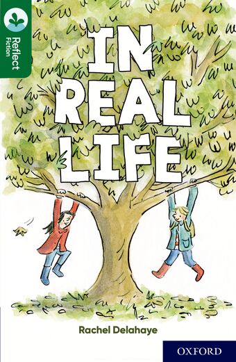 Oxford Reading Tree TreeTops Reflect Oxford Reading Level 12 In Real Life book cover