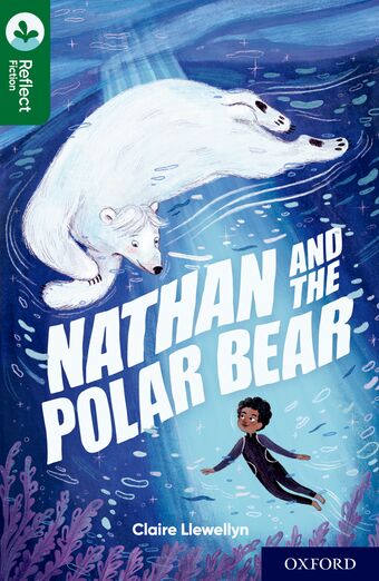 Oxford Reading Tree TreeTops Reflect Nathan and the Polar Bear book cover
