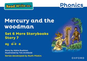 Read Write Inc Phonics: Blue Set 6A Storybook 7 Mercury and the woodman book cover