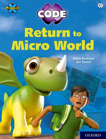 Project X CODE White Book Band Oxford Level 10 Sky Bubble Return to Micro World book cover