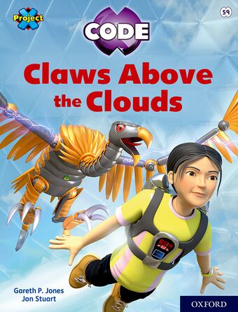 Project X CODE White Book Band Oxford Level 10 Sky Bubble Claws Above the Clouds book cover