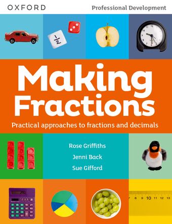 MAKING FRACTIONS: Practical ways to teach fractions and decimals book cover
