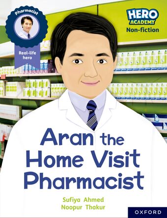 Hero Acad NF Oxf Reading Lv7 Book Band Turquoise: Aran the Home Visit Pharmacist book cover