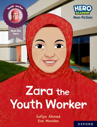Hero Academy NF: Oxford Reading Level 10, Book Band White: Zara the Youth Work book cover