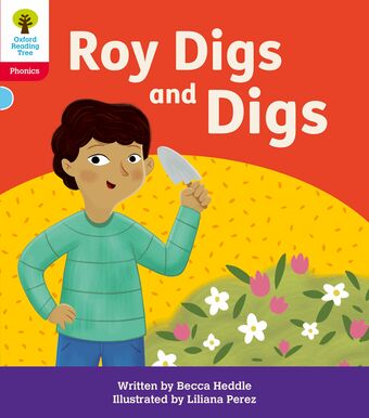 ORT: Floppy's Phonics Decoding Practice: Oxford Level 4: Roy Digs and Digs book cover