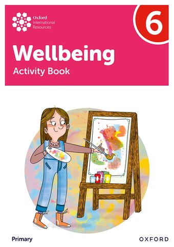Oxford International Primary Wellbeing: Activity Book 6 book cover