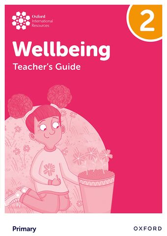 Oxford International Primary Wellbeing: Teacher's Guide 2 book cover