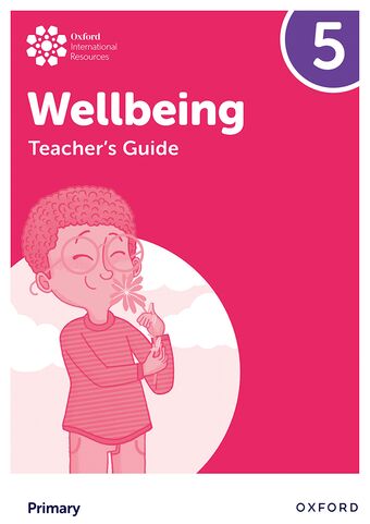 Oxford International Primary Wellbeing: Teacher's Guide 5 book cover
