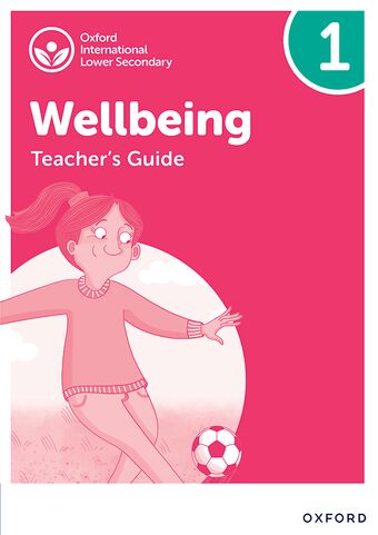 Oxford International Lower Secondary Wellbeing: Teacher Manual 1 book cover