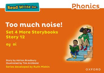 Read Write Inc Phonics: Orange Set 4 More Storybook 12 Too much noise! book cover