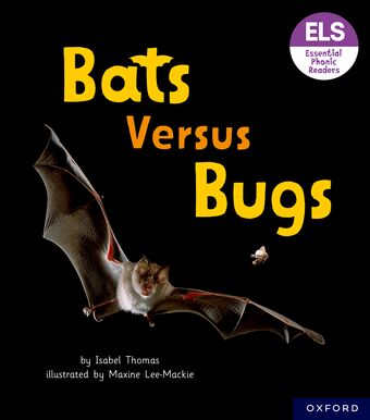 Essential Letters & Sounds: Essential Phonic Readers: OL 3 Bats versus Bugs book cover