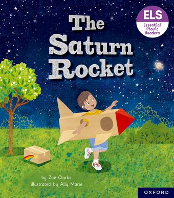 Essential Letters & Sounds: Essential Phonic Readers: OL 3 The Saturn Rocket book cover