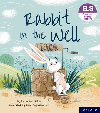 Essential Letters & Sounds: Essential Phonic Readers: OL 3 Rabbit in the Well book cover