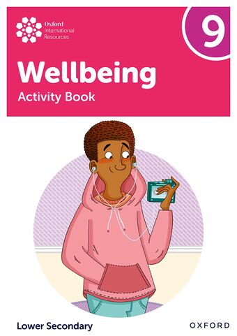 Oxford International Lower Secondary Wellbeing: Activity Book 9 book cover