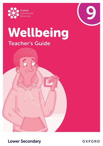 Oxford International Lower Secondary Wellbeing: Teacher's Guide 9 book cover